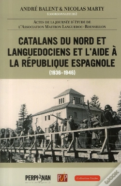 Capa do artigo Catalans Du Nord Et Languedociens Et L'Aide À La République Espagnole ; 1936-1946