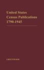 Catalog Of United States Census Publications, 1790-1945 - Preview