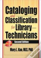 Cataloging And Classification For Library Technicians, Second Edition