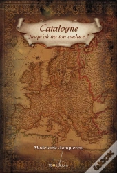 Catalogne, Jusqu'Ou Ira Ton Audace ?