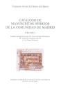 Catálogo De Manuscritos Hebreos De La Comunidad De Madrid. Vol. 1. Manuscritos Bíblicos, Comentarios - Preview