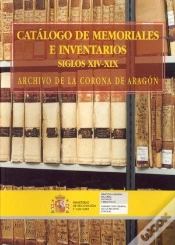 Capa do artigo Catálogo De Memorales E Inventarios Siglo Xiv A Xix. Archivo De La Corona De Aragón