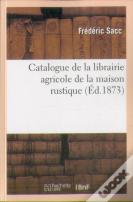 Catalogue De La Librairie Agricole De La Maison Rustique
