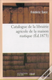 Catalogue De La Librairie Agricole De La Maison Rustique