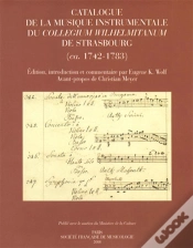 Capa do artigo Catalogue De La Musique Instrumentale Du Collegium Wilhelmitanum De Strasbourg (1742-1783)