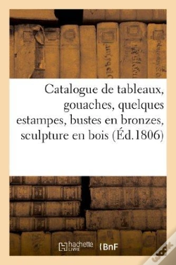 Capa do artigo Catalogue De Tableaux, Gouaches, Quelques Estampes, Bustes En Bronzes
