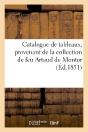 Catalogue De Tableaux, Provenant De La Collection De Feu Artaud De Montor. Vente 16 Janv. 1851 - Preview