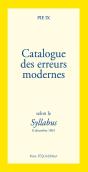 Catalogue Des Erreurs Modernes ; Selon Le Syllabus ; 8 Décembre 1864 - Preview
