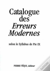 Capa do artigo Catalogue Des Erreurs Modernes : Selon Le Syllabus De Pie Ix
