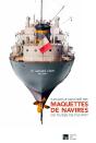 Catalogue Des Maquettes De Navire Du Musée De Fécamp - Preview