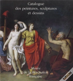 Capa do artigo Catalogue Des Peintures, Sculptures Et Dessins ; Musée De La Révolution Française