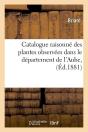 Catalogue Des Plantes Dans L Aube Edition 1881 - Preview