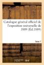 Catalogue General Officiel De L'Exposition Universelle De 1889. Tome 7 - Preview
