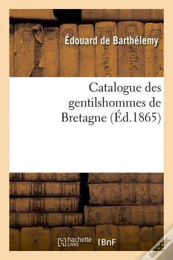 Capa do artigo Catalogue Gentilshommes De Bretagne Edition 1865