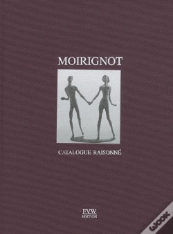 Capa do artigo Catalogue Raisonné Des Sculptures Et De L'Oeuvre Graphique D'Edmond Moirignot