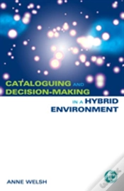 Capa do artigo Cataloguing And Decision-Making In A Hybrid Environment