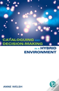 Capa do artigo Cataloguing And Decision-Making In A Hybrid Environment
