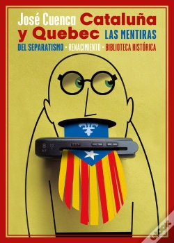 Capa do artigo Cataluña Y Quebec. Las Mentiras Del Separatismo