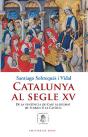 Catalunya Al Segle Xv - Preview