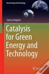 Catalysis For Green Energy And Technology