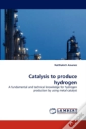 Catalysis To Produce Hydrogen