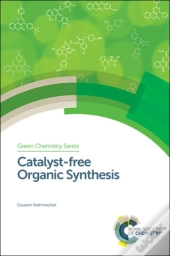 Catalyst-Free Organic Synthesis