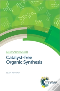 Capa do artigo Catalyst-Free Organic Synthesis