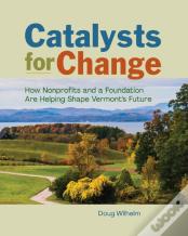 Catalysts For Change