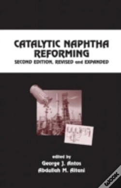 Capa do artigo Catalytic Naphtha Reforming, Revised And Expanded