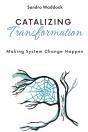 Catalyzing Transformation - Preview