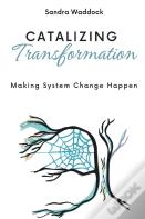 Catalyzing Transformation