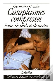 Cataplasmes, Compresses Bains De Pieds Et De Mains