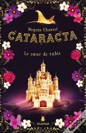 Cataracta T.3 : Le Coeur De Rubis