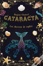 Cataracta Tome 2 ; Les Cheveux De Saphir