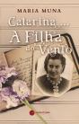 Catarina… A Filha do Vento - Preview