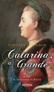 Catarina a Grande