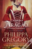 Catarina de Aragão - A Princesa Determinada