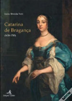 Capa do artigo Catarina de Bragança 1638-1705