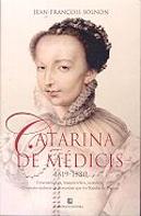 Catarina de Médicis - 1519-1580