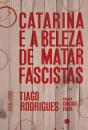 Catarina e a Beleza de Matar Fascistas - Preview