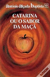 Catarina Ou o Sabor da Maçã
