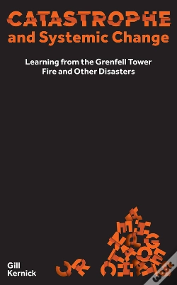 Capa do artigo Catastrophe And Systemic Change: Learning From The Grenfell Tower Fire And Other Disasters