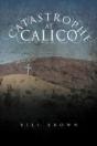 Catastrophe At Calico - Preview
