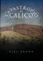 Catastrophe At Calico - Preview