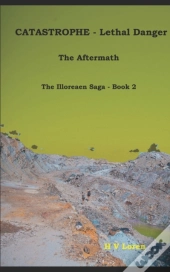 Catastrophe: Lethal Danger: The Aftermat