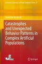 Catastrophes And Unexpected Behavior Patterns In Complex Artificial Populations - Preview