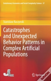 Catastrophes And Unexpected Behavior Patterns In Complex Artificial Populations