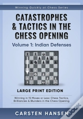 Catastrophes & Tactics In The Chess Opening - Volume 1