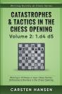 Catastrophes & Tactics In The Chess Opening - Volume 2 - Preview