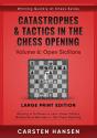 Catastrophes & Tactics In The Chess Opening - Volume 6 - Preview